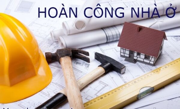 Cần chuẩn bị đủ các giấy tờ để hoàn chỉnh hồ sơ hoàn công